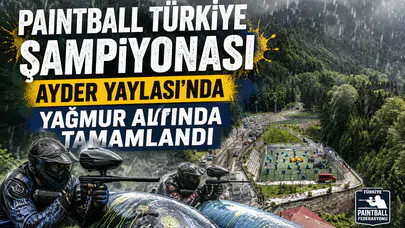 Türkiye Paintball Şampiyonası Ayder Yaylası'nda Tamamlandı: 17 Kulüp, 200 Sporcu, Büyük Heyecan