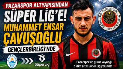 Rize'nin Gururu Muhammet Ensar Çavuşoğlu Süper Lig'de! Pazarspor'dan Tebrik Mesajı