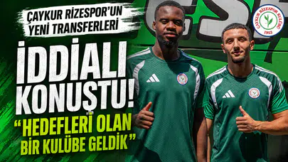 Rizespor’un yeni transferlerinden iddialı mesaj: Hedefi olan bir kulübe geldik