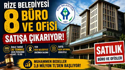 Rize Belediyesi'nden Satılık 8 Büro ve Ofis! Açık Artırma 30 Temmuz'da