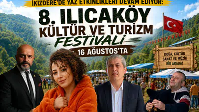 İkizdere’de Yaz Etkinlikleri Devam Ediyor: 8. Ilıcaköy Kültür ve Turizm Festivali 16 Ağustos’ta