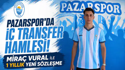 Pazarspor'da İç Transfer Hamlesi: Miraç Vural ile 1 Yıllık Yeni Sözleşme
