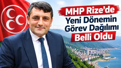 MHP Rize’de Yeni Dönemin Görev Dağılımı Belli Oldu