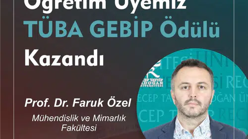 RTEÜ’lü Öğretim Üyesi TÜBA GEBİP Ödülüne Layık Görüldü