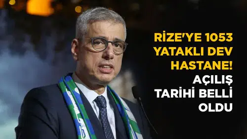 Rize Şehir Hastanesi Ne Zaman Açılacak? Bakan Memişoğlu Müjdeyi Verdi