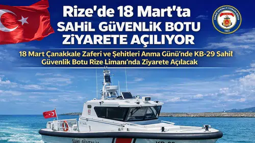 Rize’de 18 Mart’ta Sahil Güvenlik Botu Ziyarete Açılıyor