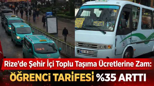 Rize’de Şehir İçi Toplu Taşıma Ücretlerine Zam: Öğrenci Tarifesi %35 Arttı