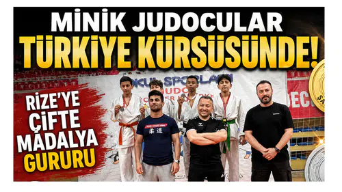 Minik Judocular Türkiye Kürsüsünde! Rize’ye Çifte Madalya Gururu