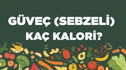 Sebzeli Güveçte Kalori ve Besin Değerleri: Sağlıklı Bir Seçenek!