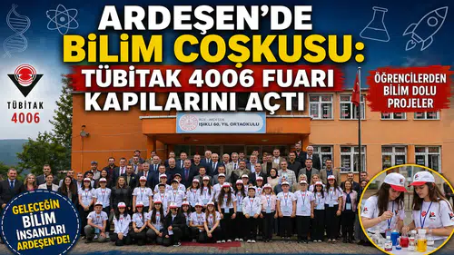 Ardeşen’de Bilim Coşkusu: TÜBİTAK 4006 Fuarı Kapılarını Açtı