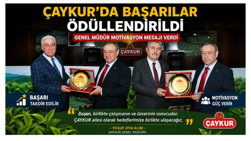 ÇAYKUR'da Başarılar Ödüllendirildi, Genel Müdür Motivasyon Mesajı Verdi