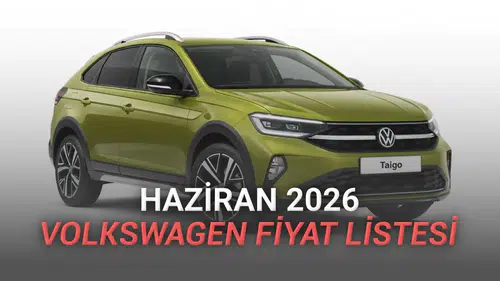 Haziran 2026 Volkswagen Fiyatları Ortaya Çıktı: Bayi ve Liste Fiyatları Arasında Dev Farklar!