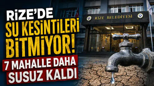 Rize'de Su Kesintileri Bitmiyor! 7 Mahalle Daha Susuz Kaldı