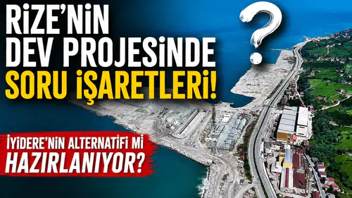 Rize'nin Dev Projesinde Soru İşaretleri: İyidere'nin Alternatifi Mi Hazırlanıyor?
