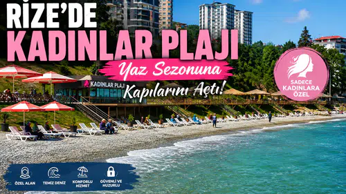 Rize’de Kadınlar Plajı Yaz Sezonuna Kapılarını Açtı