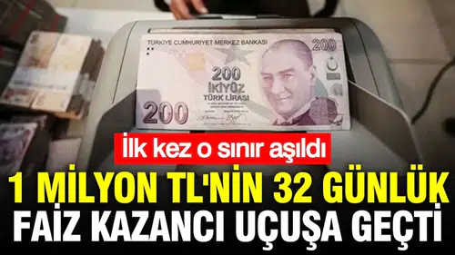 Mevduat Faizi Rekor Kırdı: 1 Milyon TL'nin 32 Günlük Getirisi Tarihi Bir Seviyeye Ulaştı!