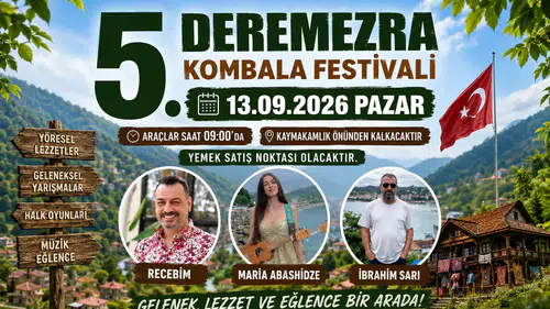 Ardeşen’de Festival Coşkusu: Deremezra Kombala Festivali 5. Kez Düzenleniyor