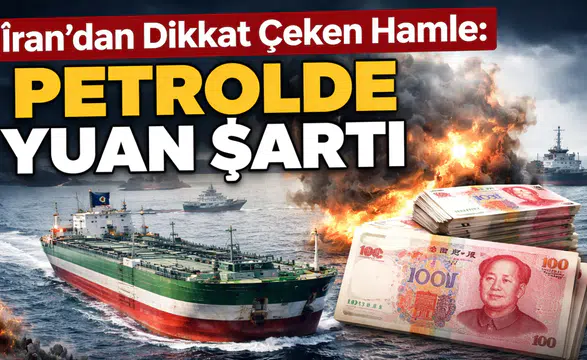 İran’dan Hürmüz Boğazı İçin Dikkat Çeken İddia: Petrol Ticaretinde Yuan Şartı