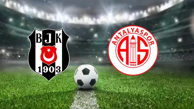 Beşiktaş ve Antalyaspor'un karşı karşıya geleceği maçın canlı yayın bilgileri duyuruldu! (10 Nisan 2026)