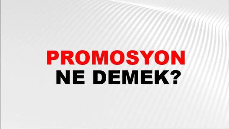 Promosyon Nedir ve Yazılışı Nasıl Gerçekleşir?