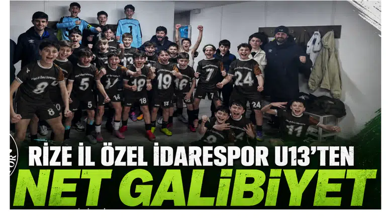 Rize İl Özel İdarespor U13’ten Net Galibiyet