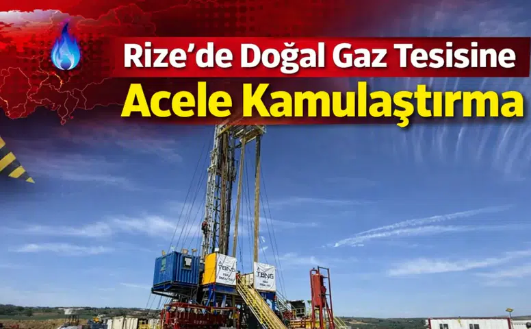 Fındıklı’ya Doğal Gaz Tesisi Geliyor: RMS-A Tesisi İçin Acele Kamulaştırma Kararı
