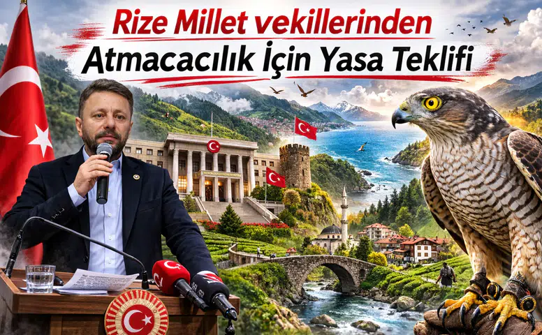 Rize Milletvekillerinden Atmacacılık İçin Yasa Teklifi