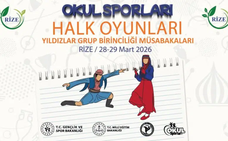 Rize’de Okul Sporları Halk Oyunları Heyecanı Başlıyor: Yıldızlar Grup Müsabakaları 28-29 Mart’ta