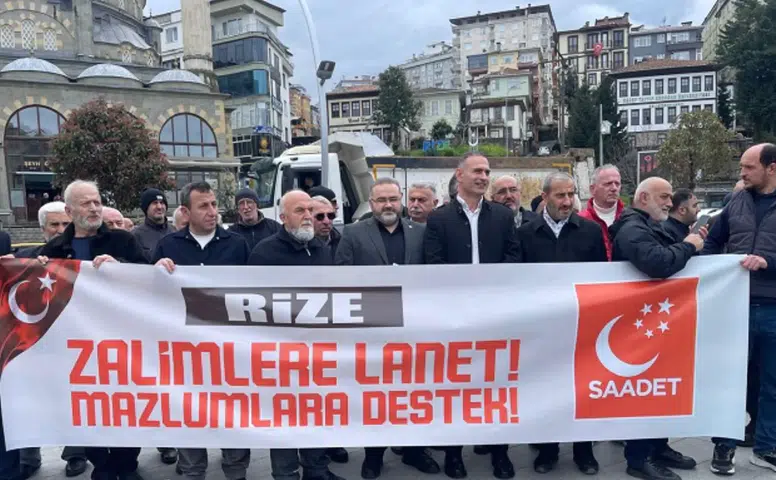 Rize’de Gazze Tepkisi: Saadet Partisi’nden Dikkat Çeken Açıklama