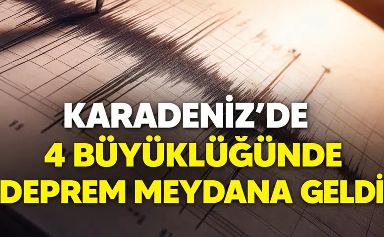 Karadeniz’de 4 Büyüklüğünde Deprem Meydana Geldi
