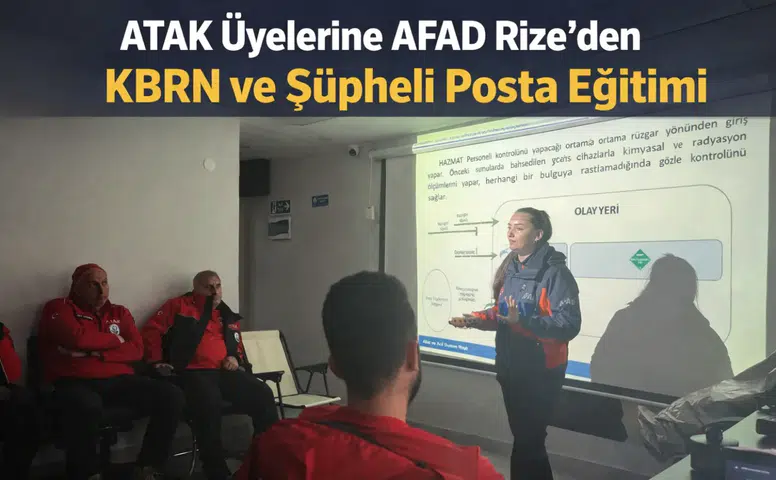 AFAD Rize’den ATAK Üyelerine KBRN ve Şüpheli Posta Farkındalık Eğitimi