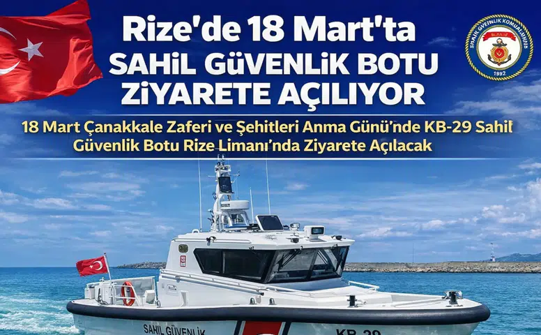Rize’de 18 Mart’ta Sahil Güvenlik Botu Ziyarete Açılıyor