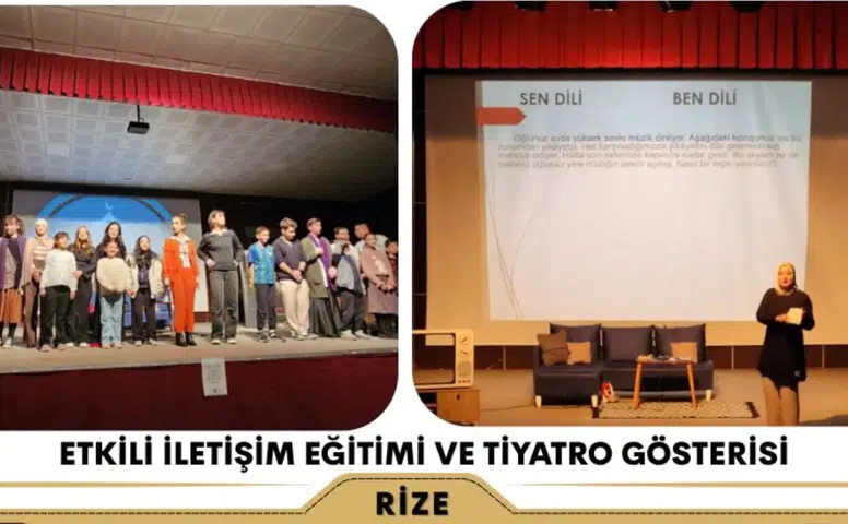Ardeşen’de Etkili İletişim Eğitimi ve Tiyatro Etkinliği Düzenlendi