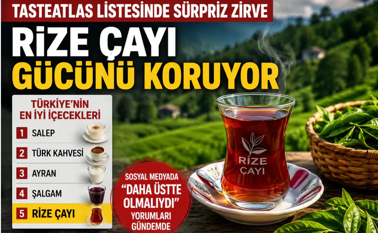 TasteAtlas Listesinde Sürpriz Zirve: Rize Çayı Gücünü Koruyor