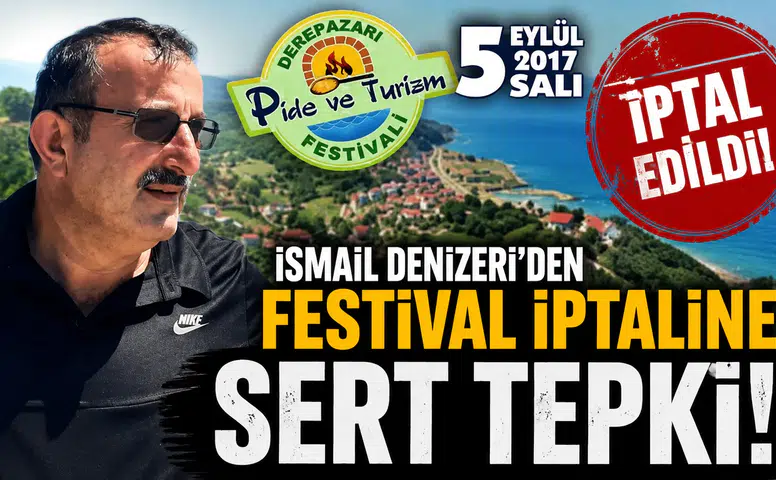 İsmail Denizeri, Pide ve Turizm Festivali'nin iptalini eleştirdi!