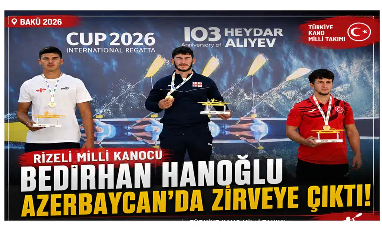 Rizeli Milli Kanocu Bedirhan Hanoğlu Azerbaycan’da Zirveye Çıktı