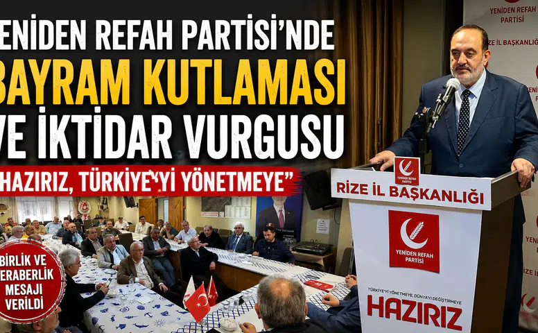 Yeniden Refah Partisi'nde Bayram Kutlaması ve İktidar Vurgusu Yapıldı