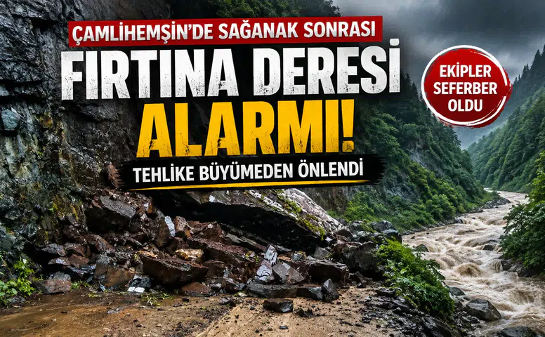 Çamlıhemşin'de Sağanak Sonrası Fırtına Deresi Alarmı: Tehlike Büyümeden Önlendi