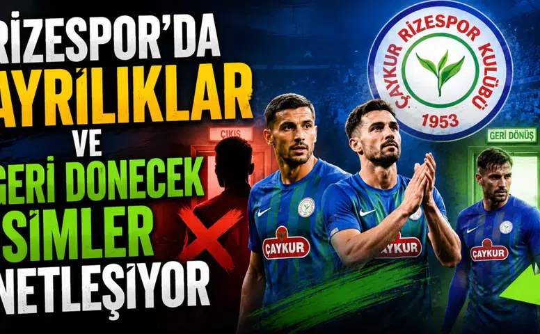 Rizespor'un yeni sezon kadrosu şekilleniyor: Kiralık futbolcularla yollar ayrılacak