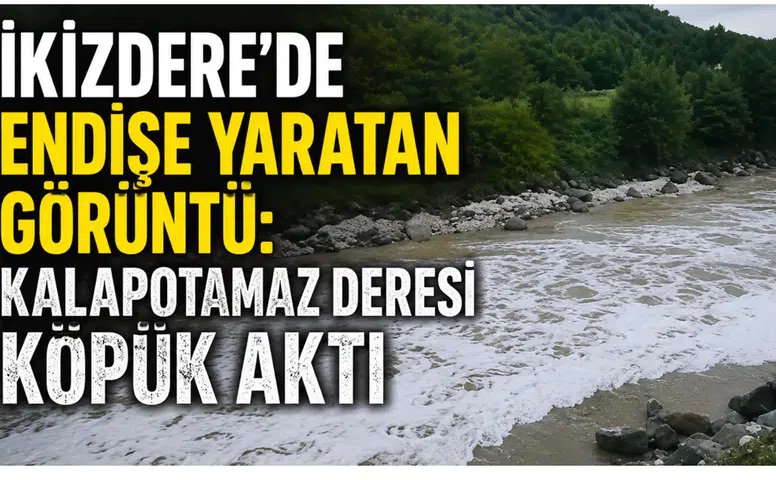 İkizdere’de Endişe Yaratan Görüntü: Kalapotamaz Deresi Köpük Aktı