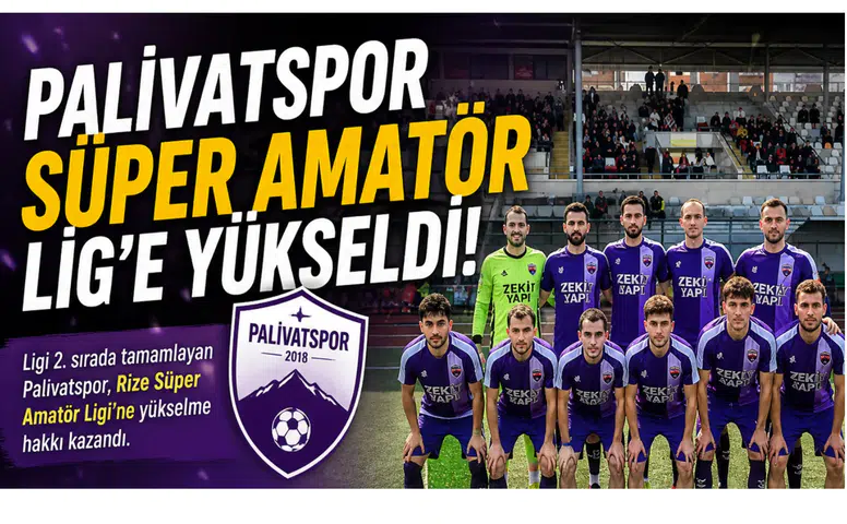 Palivatspor Süper Amatör Lig’e Yükseldi