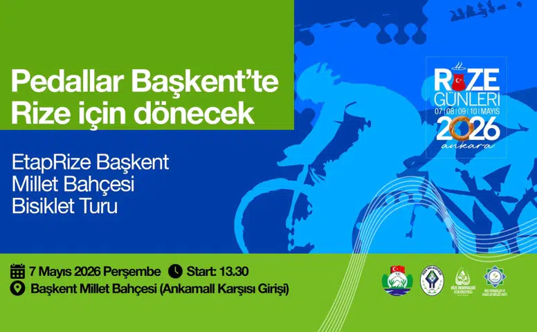 Başkent’te pedallar Rize için dönüyor…