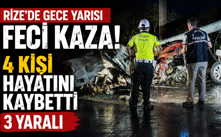 Rize'de Gece Yarısı Feci Kaza: 4 Kişi Hayatını Kaybetti, 3 Yaralı