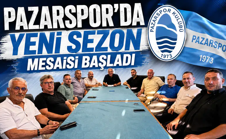 Pazarspor'da Yeni Sezon Mesaisi Başladı