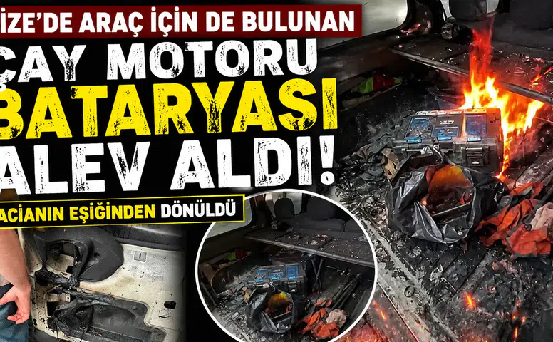 Rize'de Araç İçin de Bulunan Çay Motoru Bataryası Alev Aldı! Facianın Eşiğinden Dönüldü