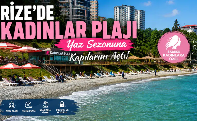Rize’de Kadınlar Plajı Yaz Sezonuna Kapılarını Açtı