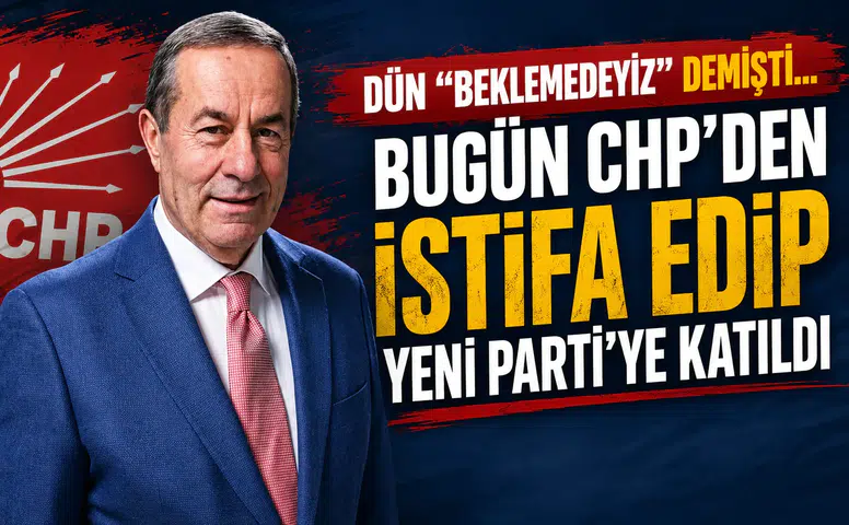Dün "Beklemedeyiz" Demişti... Bugün CHP'den İstifa Edip Yeni Parti'ye Katıldı