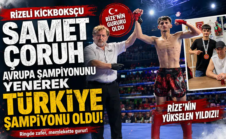 Rizeli Kickboksçu Samet Çoruh, Avrupa Şampiyonunu Yenerek Türkiye Şampiyonu Oldu