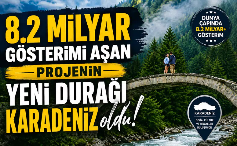 8,2 Milyar Gösterimi Aşan Go Türkiye Projesinin Yeni Durağı Karadeniz Oldu