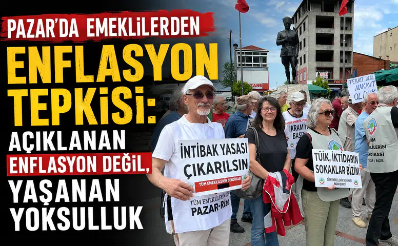 Pazar’da Emeklilerden Enflasyon Tepkisi: Açıklanan Enflasyon Değil, Yaşanan Yoksulluk